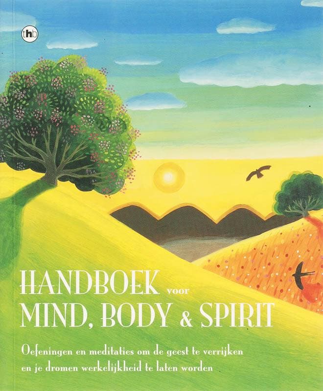 HANDBOEK VOOR MIND BODY EN SPIRIT 9789044317862, Boeken, Esoterie en Spiritualiteit, Gelezen, Verzenden