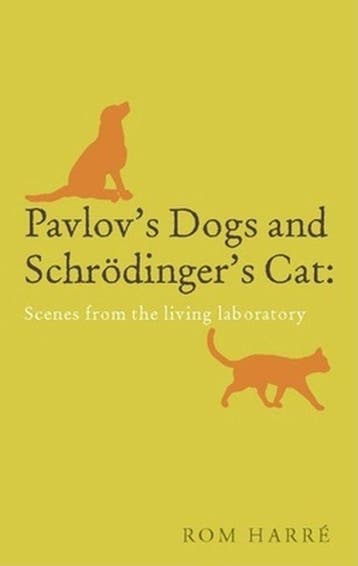 Pavlovs Dogs And Schrodingers Cat - Rom Harré, Verzenden, Zo goed als nieuw, Rom Harré