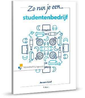 Zo run je een studentenbedrijf 9789001826642 Jeroen Loef, Verzenden, Zo goed als nieuw, Jeroen Loef