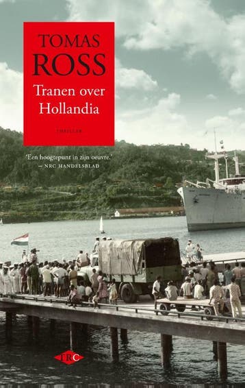 Tranen over Hollandia 9789023483113 Tomas Ross, Boeken, Thrillers, Verzenden, Gelezen, Tomas Ross