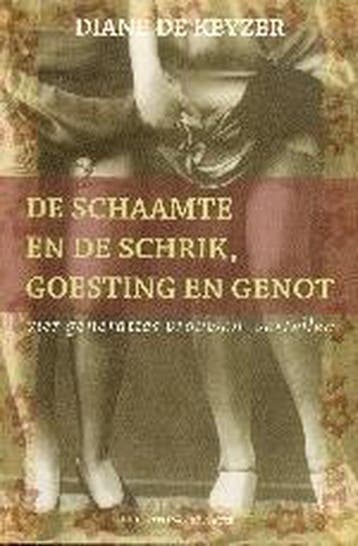 De schaamte en de schrik, goesting en genot - D. de Keyzer, Boeken, Verzenden, Gelezen, D. de Keyzer