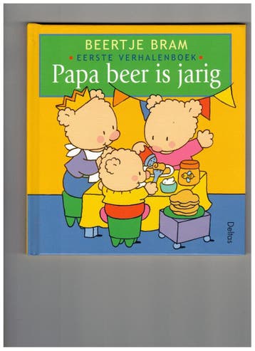 Papa beer is jarig / Beertje Bram 9789024379965, Verzenden, Gelezen