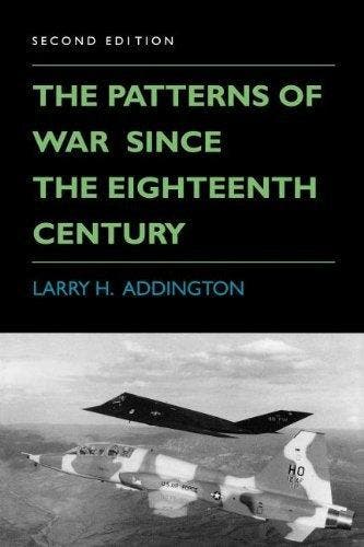The Patterns of War Since the Eighteenth Century, Verzenden, Gelezen, Larry H. Addington