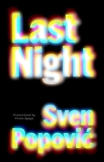 Croatian Literature Series- Last Night - Sven Popovi, Verzenden, Zo goed als nieuw, Sven Popovi