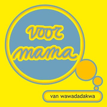 cd - Wawadadakwa - Voor Mama, Verzenden, Zo goed als nieuw