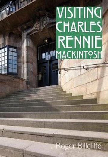 Visiting Charles Rennie Mackintosh - Roger Billcliffe, Verzenden, Zo goed als nieuw, Roger Billcliffe