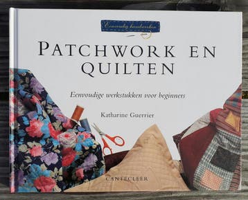 Patchwork en quilten / Eenvoudig handwerken - K. Guerrier, Boeken, Hobby en Vrije tijd, Verzenden, Gelezen, K. Guerrier