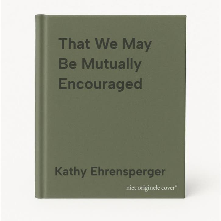 That We May Be Mutually Encouraged - Kathy Ehrensperger, Boeken, Taal | Engels, Zo goed als nieuw, Verzenden