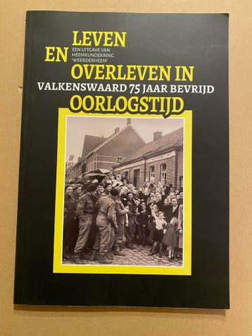 Valkenswaard in de Tweede Wereldoorlog - Leven en Overleven, Verzenden, Nederland, Boek of Tijdschrift