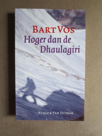 Hoger dan de Dhaulagiri 9789038874524 B. Vos, Verzenden, Gelezen, B. Vos