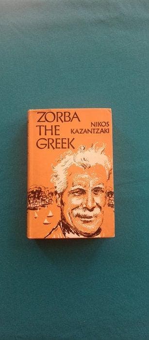 NIKOS KAZANTZAKIS - Zorba the Greek - Nikos Kazantzakis -