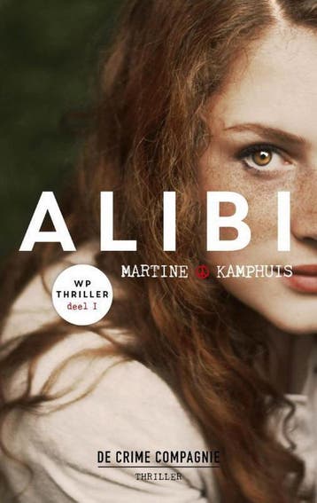 Alibi / WP thriller / 1 - Martine Kamphuis 9789461091321, Verzenden, Gelezen, Martine Kamphuis