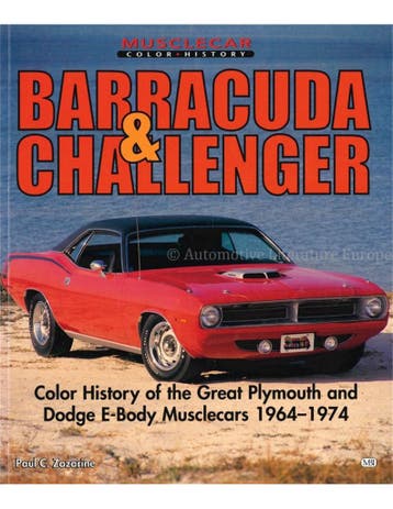 BARRACUDA & CHALLENGER, COLOR HISTORY OF THE GREAT PLYMOUTH, Nieuw, Author