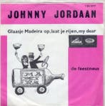 vinyl single 7 inch - Johnny Jordaan - Glaasje Madeira Op..., Verzenden, Zo goed als nieuw