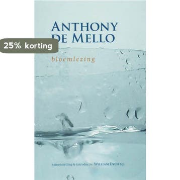Anthony de Mello - W. Dych 9789077228517, Verzenden, Zo goed als nieuw, W. Dych