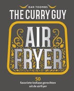 The Curry Guy Airfryer - Dan Toombs - 9789461433404, Azië en Oosters, Nieuw, Ophalen of Verzenden, Dan Toombs