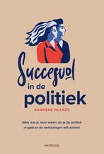 Succesvol in de politiek 9789461264732 Sanneke Nulkes, Verzenden, Zo goed als nieuw, Sanneke Nulkes