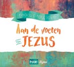 Aan de voeten van Jezus / PUUR! Bijbelstudie / 1 Schotanus, Verzenden, Gelezen, Schotanus