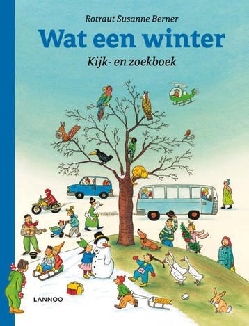 Wat een winter - Rotraut Susanne Berner 9789401415248, Boeken, Verzenden, Gelezen, Rotraut Susanne Berner