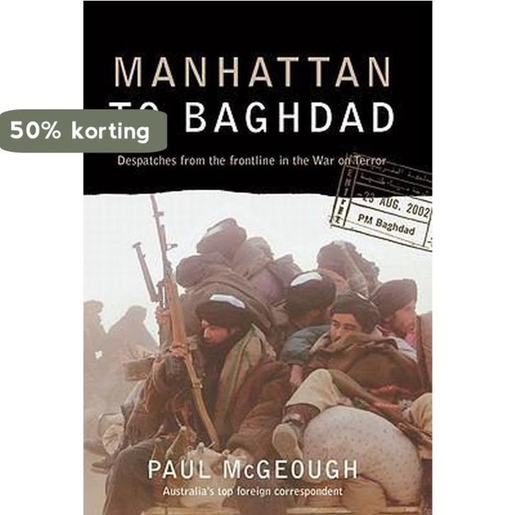 Manhattan to Baghdad 9781741140255 Paul Mcgeough, Boeken, Taal | Engels, Gelezen, Verzenden