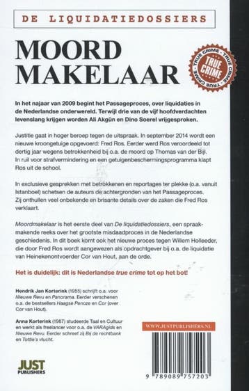 Moordmakelaar / De liquidatiedossiers / 1 9789089757203, Verzenden, Gelezen, Hendrik Jan Korterink