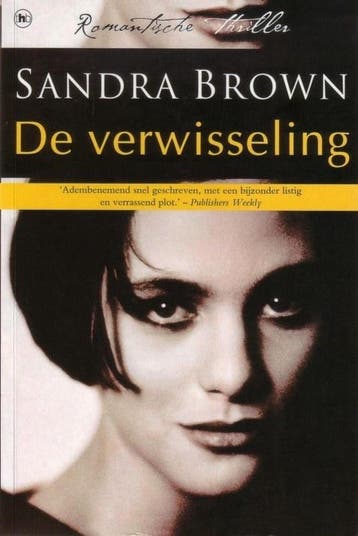 VERWISSELING, DE - Sandra Brown 9789044307269, Boeken, Verzenden, Gelezen, Sandra Brown