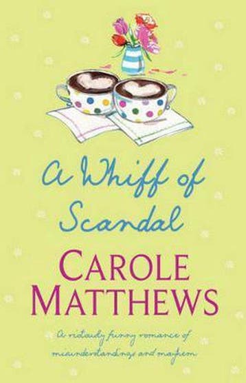 A Whiff of Scandal - Carole Matthews 9780755339273, Verzenden, Gelezen, Carole Matthews