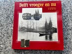 Delft, vroeger en nu, Boeken, Geschiedenis | Stad en Regio, 20e eeuw of later, Verzenden, Nieuw, S. Schillemans en A. van der Kruk