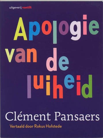 Apologie van de luiheid / Dada - C. Pansaers 9789075697322, Verzenden, Gelezen, C. Pansaers
