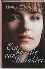 Een kwestie van karakter / Spiegelserie 9789059770850, Verzenden, Gelezen, H. Thijssing-Boer