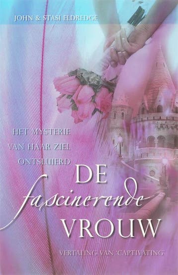 De fascinerende vrouw - John Eldredge 9789060673058, Boeken, Verzenden, Gelezen, John Eldredge