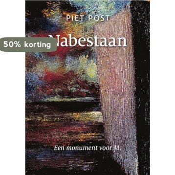Nabestaan - Piet Post 9789460224881, Verzenden, Gelezen, Piet Post