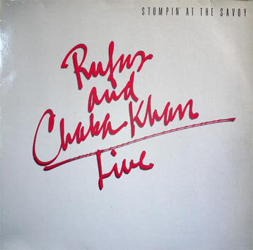 Rufus & Chaka Khan - Stompin At The Savoy, Ophalen of Verzenden, Gebruikt