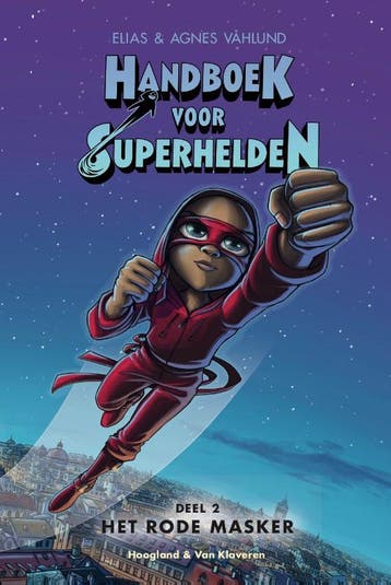 Het rode masker / Handboek voor superhelden / 2, Verzenden, Gelezen, Elias Våhlund