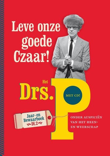 Leve onze goede Czaar! - Drs. P 9789038807836, Verzenden, Zo goed als nieuw, Drs. P