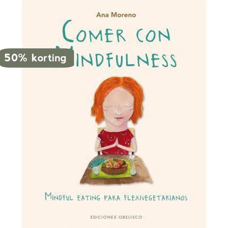 Comer Con Mindfulness 9788491112044 Ana Moreno, Boeken, Taal | Engels, Gelezen, Verzenden