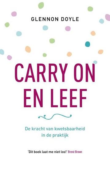 Carry on en leef | 9789043527200 | Glennon Doyle Melton, Ophalen of Verzenden, Zo goed als nieuw, Glennon Doyle Melton