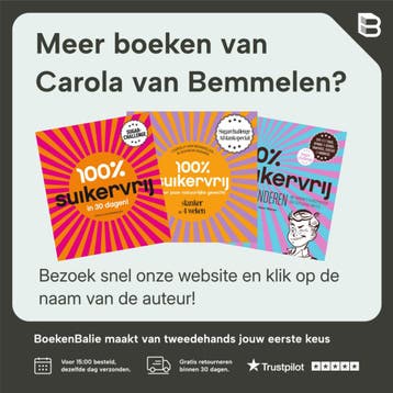 100% suikervrij basiskookboek / 100% suikervrij, Verzenden, Zo goed als nieuw, Carola van Bemmelen