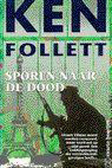 SPOREN NAAR DE DOOD ZW 2437 - Ken Follett 9789044924374, Boeken, Romans, Verzenden, Gelezen, Ken Follett