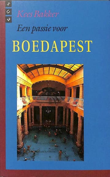 Een passie voor Boedapest / Een passie voor... - K. Bakker, Verzenden, Gelezen, K. Bakker