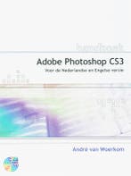 Handboek Adobe Photoshop CS3 9789059403031 A. van Woerkom, Verzenden, Gelezen, A. van Woerkom
