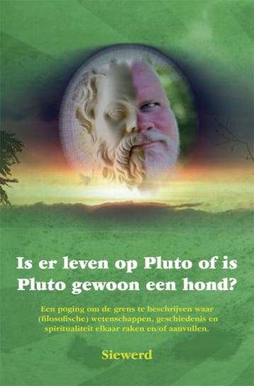 Is er leven op Pluto of is Pluto gewoon een hond? - Siewerd, Boeken, Verzenden, Gelezen, Siewerd