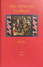 Het Antwerps Liedboek Deel 2 9789020958386, Boeken, Verzenden, Zo goed als nieuw, Dieuwke E. van der Poel
