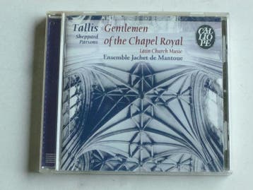 Tallis - Gentlemen of the Chapel Royal / Ensemble Jacket de, Ophalen of Verzenden, Zo goed als nieuw