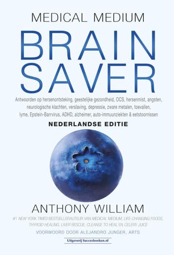 Brain Saver / Medical Medium - Anthony William 9789492665706, Boeken, Verzenden, Zo goed als nieuw, Anthony William