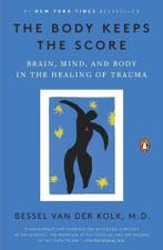 The Body Keeps the Score : Brain  Mind  and Body in the, Boeken, Verzenden, Nieuw