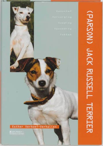 Jack Russel Terrier. Aanschaf, verzorging, voeding, fokken, Boeken, Verzenden, Gelezen, Esther Verhoef