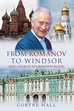 9781398122970 From Romanov to Windsor Coryne Hall, Verzenden, Nieuw, Coryne Hall