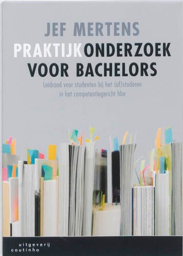 Praktijkonderzoek voor bachelors - Jef Mertens 9789046901427, Verzenden, Zo goed als nieuw, Jef Mertens