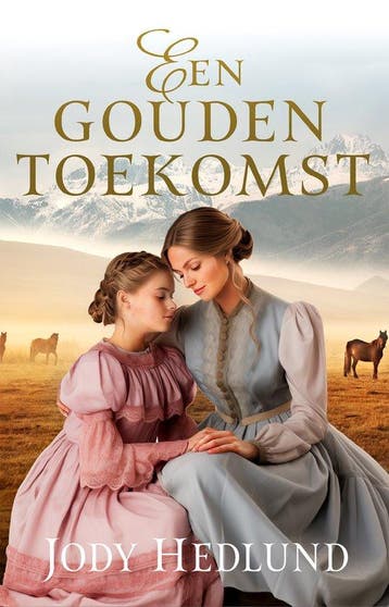 9789029735261 Cowboys van Colorado 1 - Een gouden toekomst, Boeken, Verzenden, Nieuw, Jody Hedlund